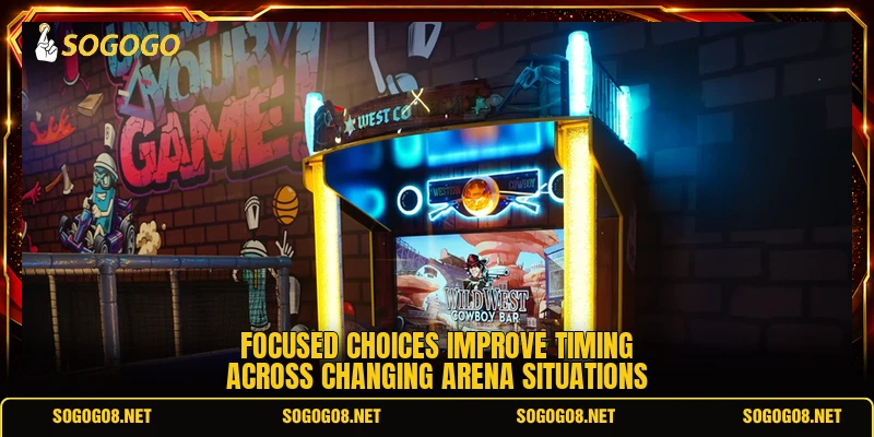 Focused choices improve timing across changing arena situations