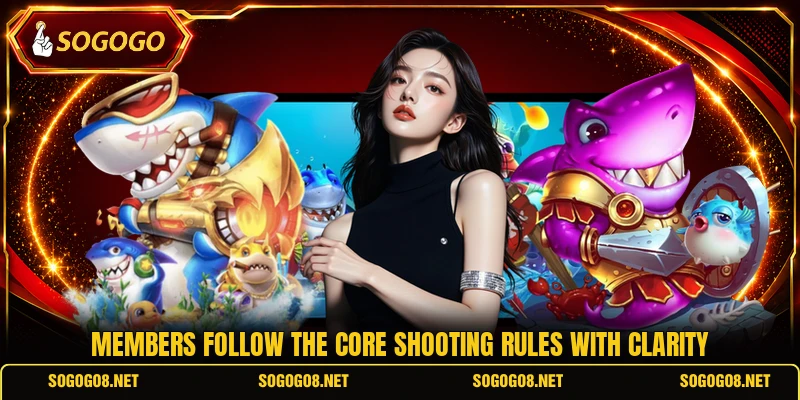 Members follow the core shooting rules with clarity