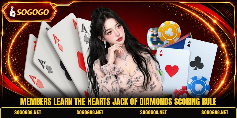 Members learn the hearts jack of diamonds scoring rule