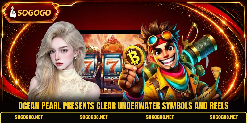 Ocean Pearl presents clear underwater symbols and reels