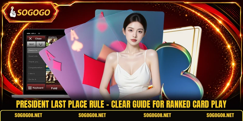 President Last Place Rule - Clear Guide For Ranked Card Play