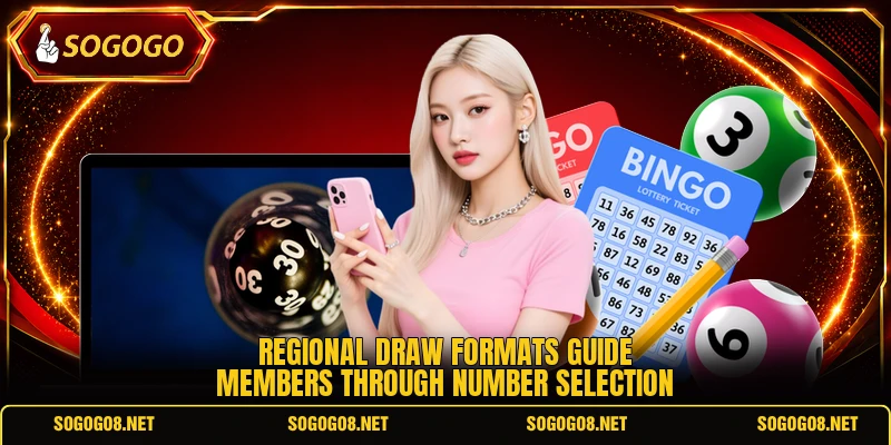 Regional draw formats guide members through number selection