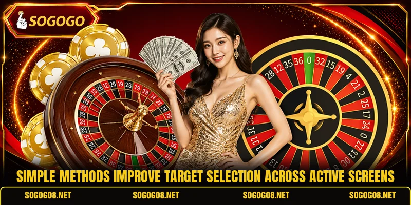 Simple methods improve target selection across active screens