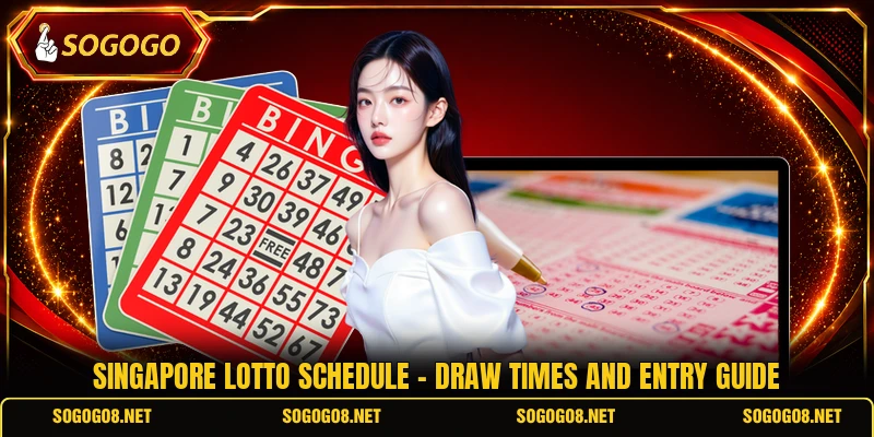 Singapore Lotto Schedule - Draw Times And Entry Guide