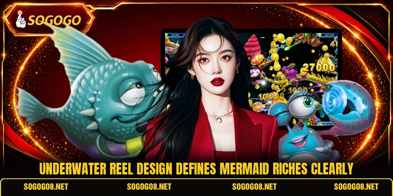 Underwater reel design defines Mermaid Riches clearly