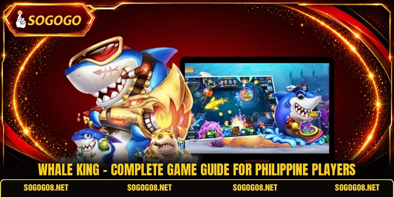 Whale King - Complete Game Guide For Philippine Players